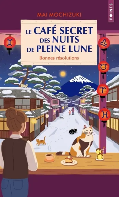 Le café secret des nuits de pleine lune. Bonnes résolutions