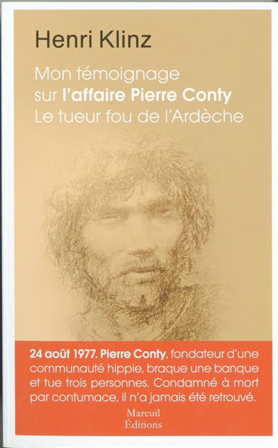 Mon témoignage sur l'affaire Pierre Conty, le tueur fou de l'Ardèche