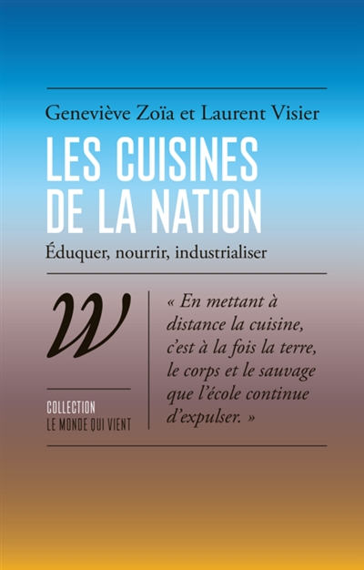 Les cuisines de la nation : éduquer, nourrir, industrialiser