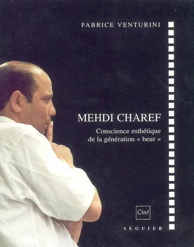 Mehdi Charef : conscience esthétique de la génération beur