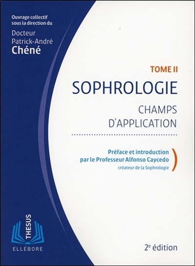 Sophrologie. Vol. 2. Champs...