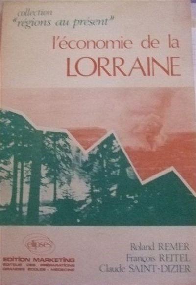 L'Economie de la Lorraine