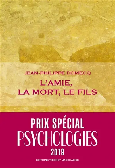 L'amie, la mort, le fils : récit