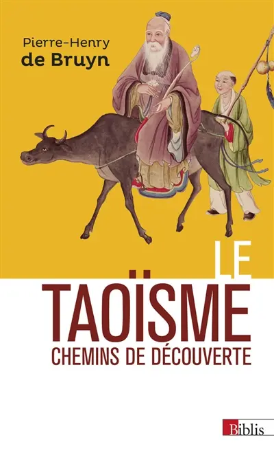 Le taoïsme : chemins de découvertes