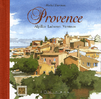 Provence : Alpilles, Lubéron, Ventoux