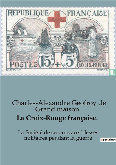 La Croix-Rouge française. :...