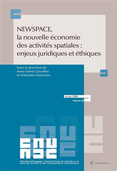 New Space, la nouvelle économie des activités spatiales : enjeux juridiques et éthiques