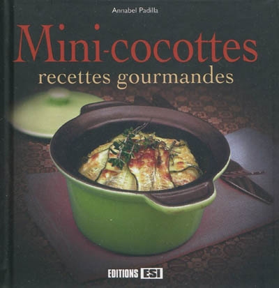 Mini-cocottes : recettes gourmandes