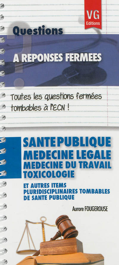 Santé publique, médecine légale, médecine du travail, toxicologie : et autres items pluridisciplinaires tombables de santé publique