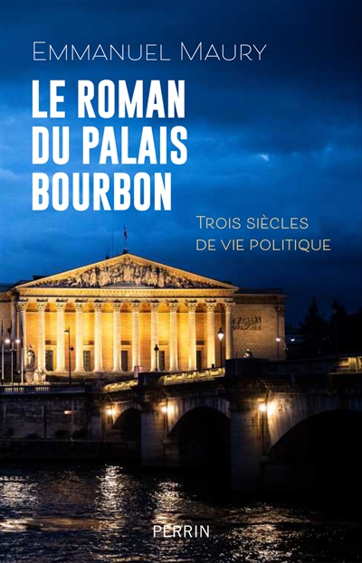 Le roman du Palais Bourbon...