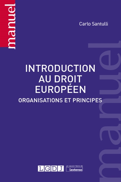 Introduction au droit européen : organisations et principes