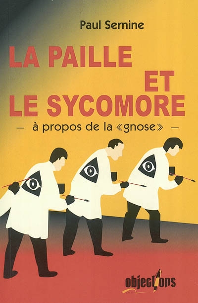 La paille et le sycomore : à propos de la gnose
