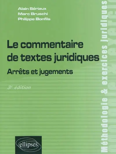Le commentaire de textes juridiques : arrêts et jugements