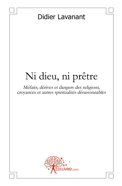 Ni dieu, ni prêtre :...