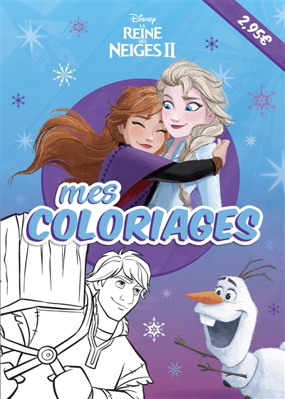 La reine des neiges II : mes coloriages