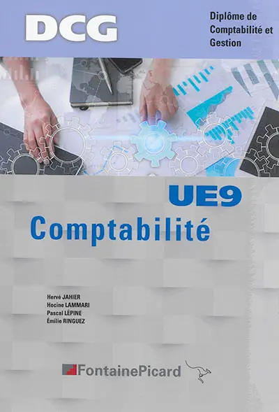 Comptabilité : DCG, diplôme de comptabilité et gestion : DCG, diplôme de comptabilité et gestion