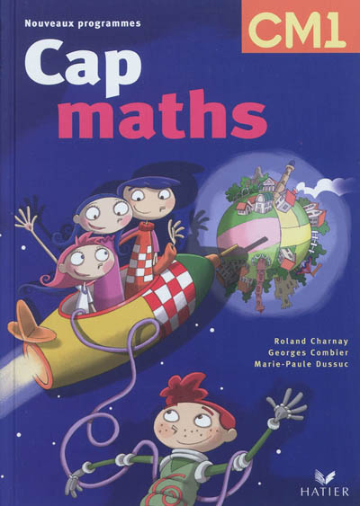 Cap maths CM1 : manuel de l'élève
