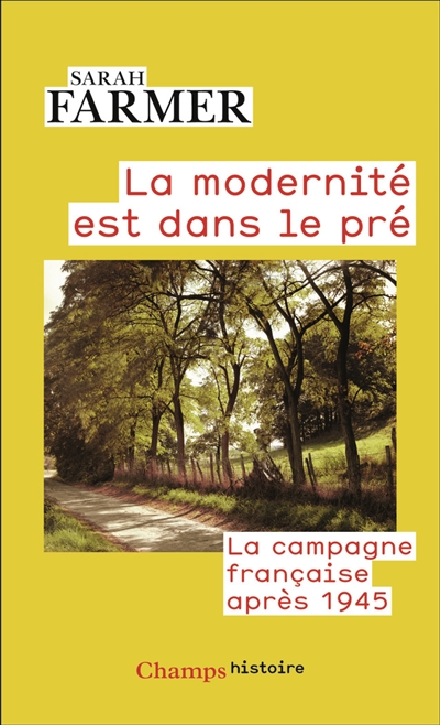 la modernité est dans le pré : la campagne française après 1945