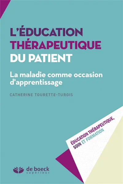 L'éducation thérapeutique du patient : la maladie comme occasion d'apprentissage