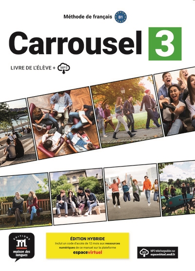 Carrousel 3 : méthode de français B1 : livre de l'élève + mp3