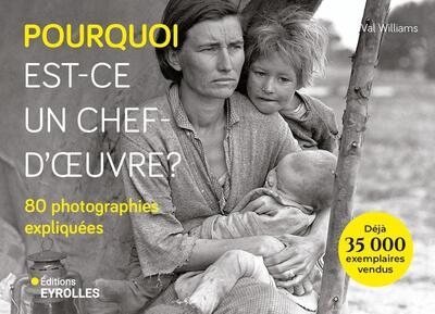 Pourquoi est-ce un chef-d'oeuvre ? : 80 photographies expliquées