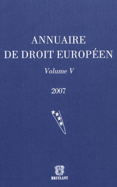 Annuaire de droit européen. Vol. 5. 2007
