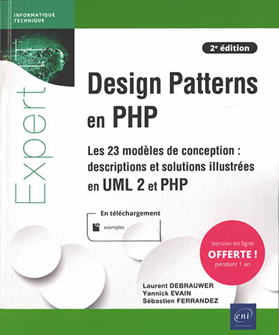 Design patterns en PHP : les 23 modèles de conception : descriptions et solutions illustrées en UML2 et PHP