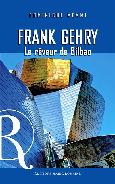 Frank Gehry : le rêveur de Bilbao