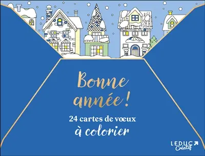 Bonne année ! : 24 cartes de voeux à colorier