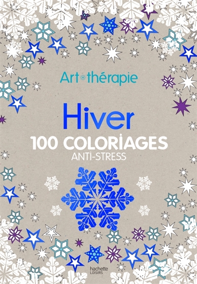 Hiver : 100 coloriages anti-stress