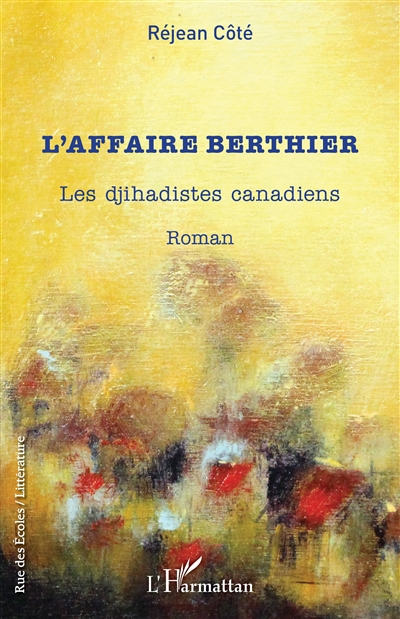 L'affaire Berthier : les djihadistes canadiens