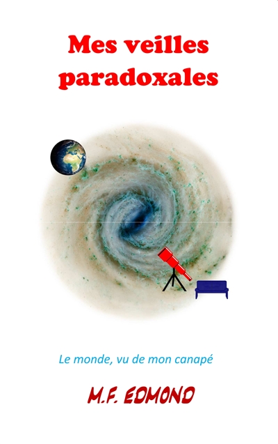 Mes veilles paradoxales :...