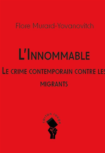 L'innommable : le crime contemporain contre les migrants