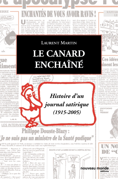 Le Canard enchaîné : histoire d'un journal satirique 1915-2005