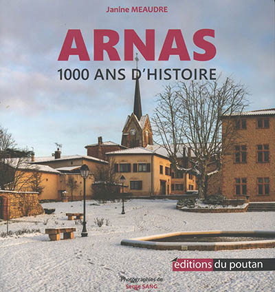 Arnas : 1.000 ans d'histoire
