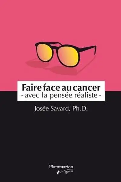 Faire face au cancer : avec la pensée réaliste