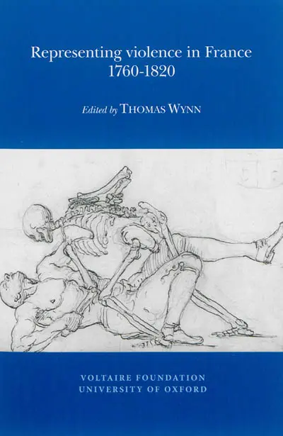 Representing the violence in France : 1760-1820