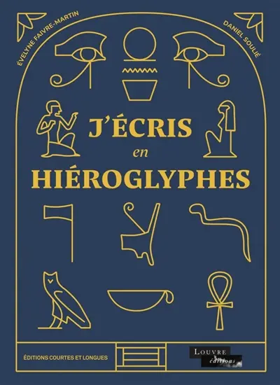 J'écris en hiéroglyphes
