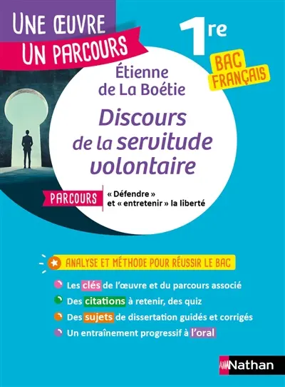 Etienne de La Boétie, Discours de la servitude volontaire : parcours défendre et entretenir la liberté : 1re bac français