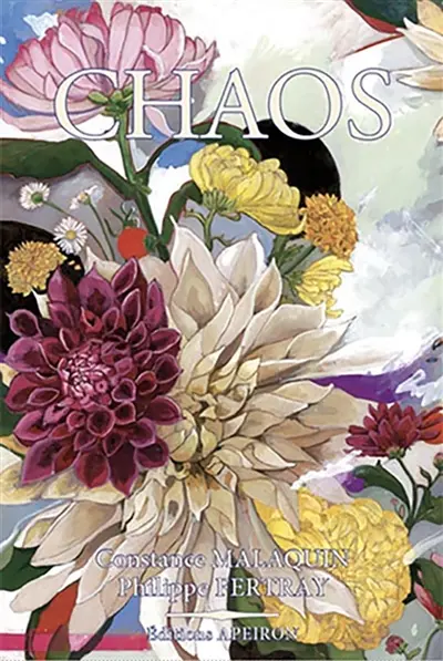 CHAOS : Lechoix des fleurs
