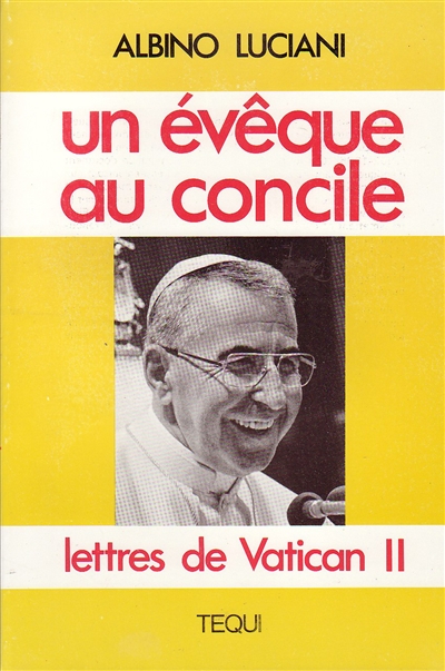 Un Evêque au concile : lettres de Vatican II