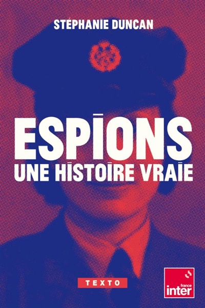 Espions : une histoire vraie