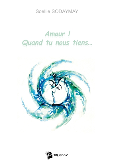 Amour : quand tu nous tiens
