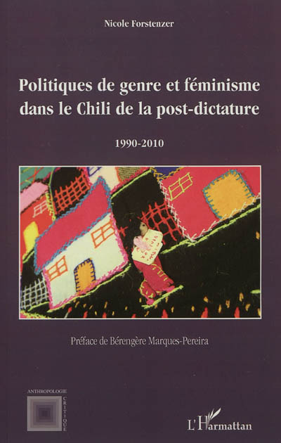 Politiques de genre et féminisme dans le Chili de la post-dictature, 1990-2010