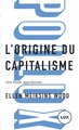 L'origine du capitalisme :...