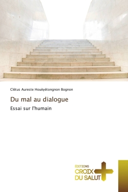 Du mal au dialogue : Essai...