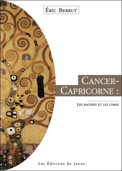 Cancer-Capricorne : racines et cimes