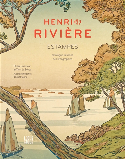 Henri Rivière : estampes : catalogue raisonné des lithographies