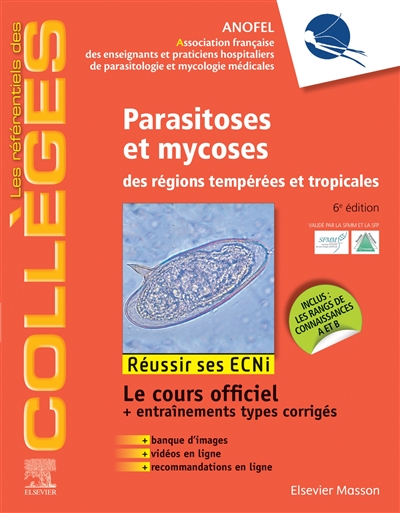 Parasitoses et mycoses des régions tempérées et tropicales : réussir ses ECNi : le cours officiel + entraînements types corrigés