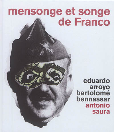 Mensonge et songe de Franco : une parabole moderne